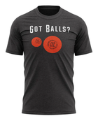KNAPPER GOT BALLS? T-SHIRT